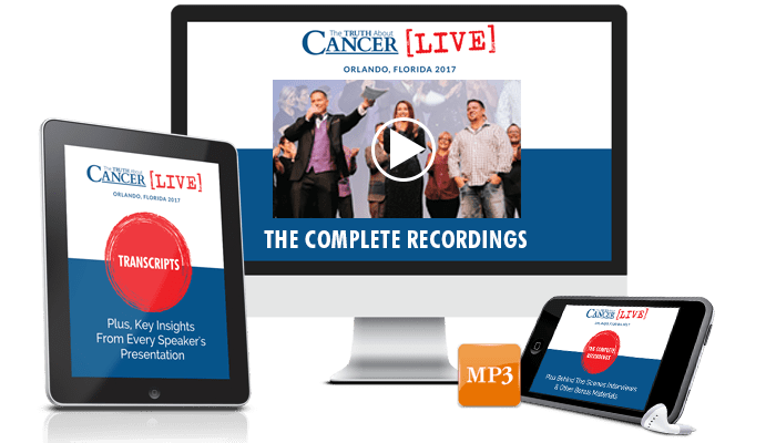 The Truth About Cancer LIVE 2017: The Complete Recordings Digital Edition