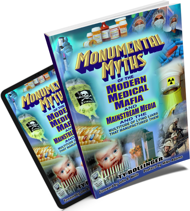 Monumental Myths of the Modern Medical Mafia and the Mainstream Media - Book plus e-book